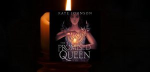The Promised Queen by Kate Johnson - 9780008779702