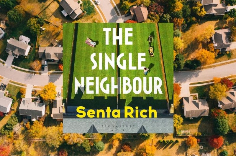 The Single Neighbour by Senta Rich