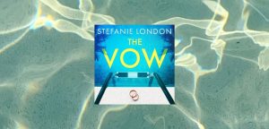 THE VOW by Stefanie London - 9780008688325
