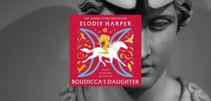 Boudicca’s Daughter by Elodie Harper - 9781035909100