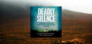Deadly Silence: A Sister’s Battle to Uncover the Truth Behind the Murder of Clodagh and Her Sons by Alan Hawe - 9781399753890
