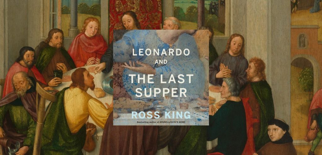 Leonardo and the Last Supper by Ross King - 9781639738052