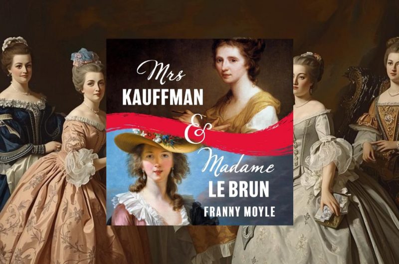 Mrs Kauffman and Madame Le Brun by Frany Moyle - 9781035918263