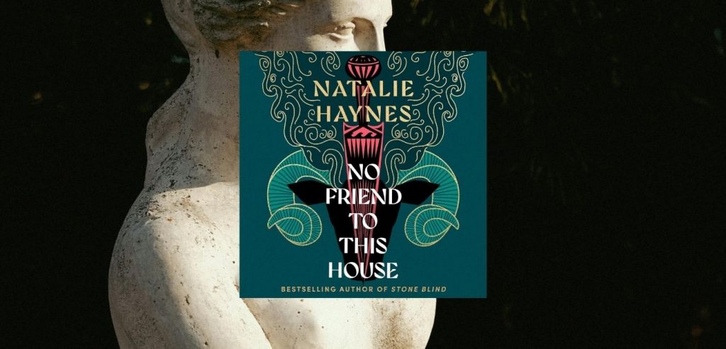 No Friend to This House by Natalie Haynes - 9781529061581