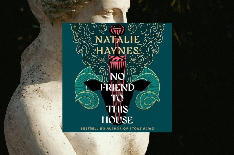 No Friend to This House by Natalie Haynes - 9781529061581