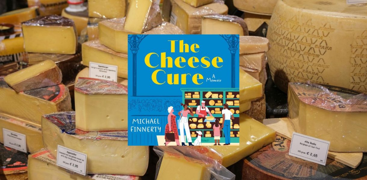 Deception Island The Cheese Cure: How Comté and Camembert Fed My Soul by Michael Finnerty- 9780008749477