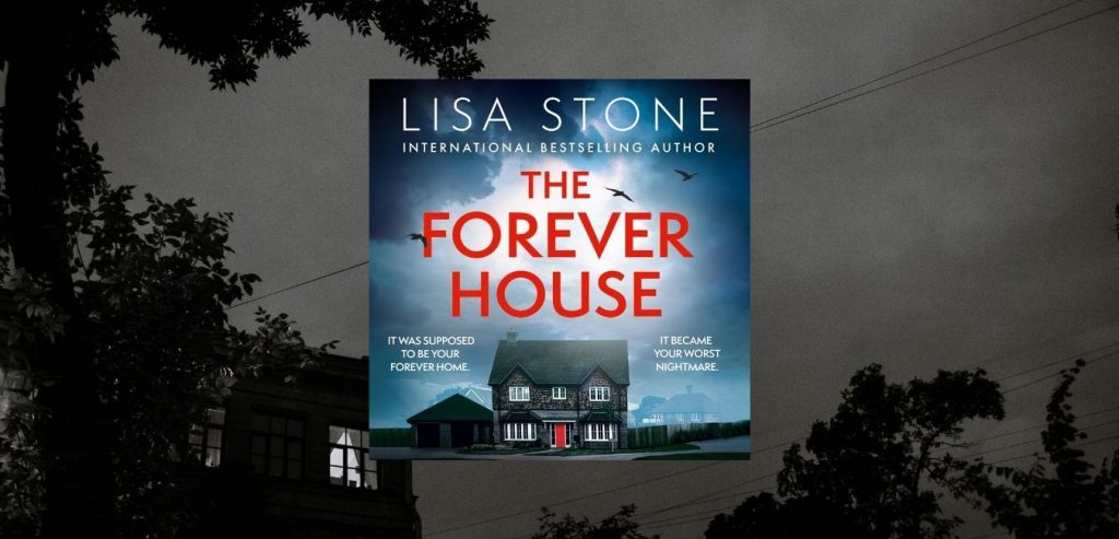 THE FOREVER HOUSE by Lisa Stone - 9780008725273