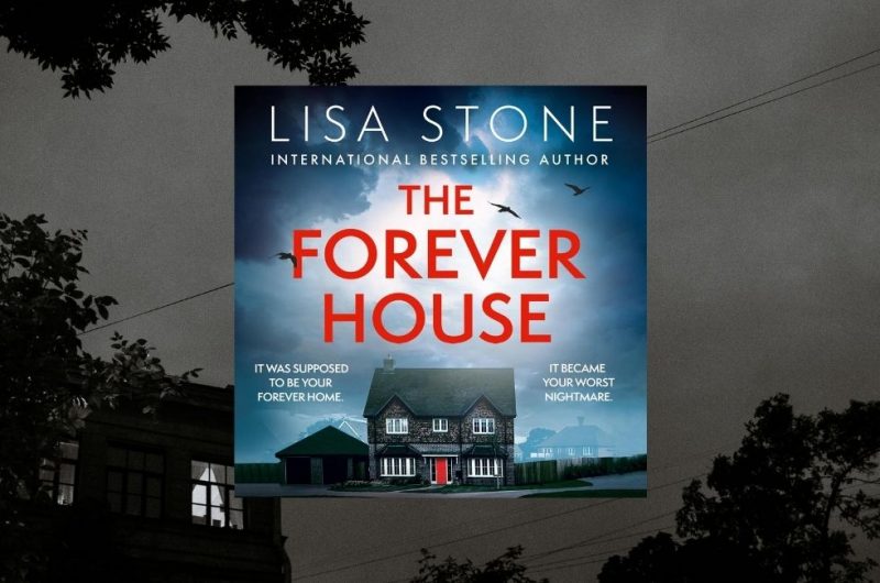 THE FOREVER HOUSE by Lisa Stone - 9780008725273