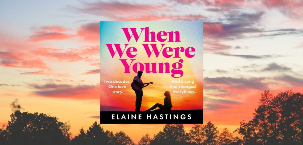 WHEN WE WERE YOUNG by Elaine Hastings - 9780008763343