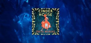 Cinder House by Freya Marske - 9781035039470