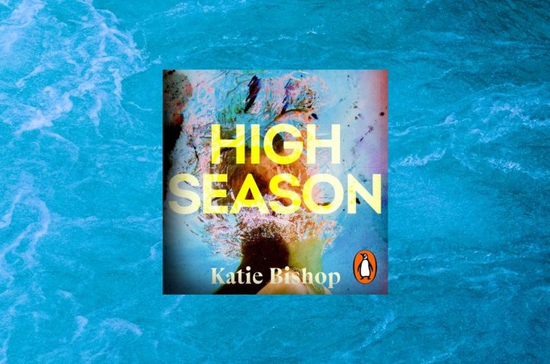 High Season by Katie Bishop