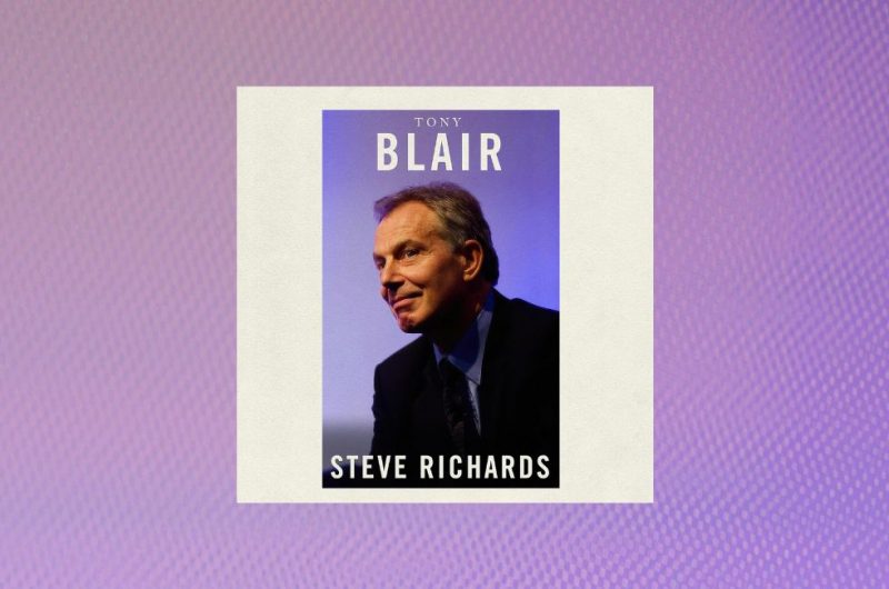 Tony Blair by Steve Richards - 9781800754430