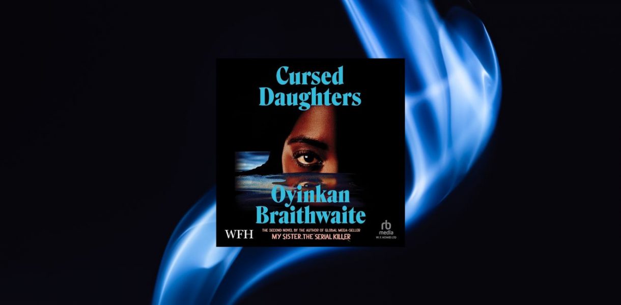 Cursed Daughters by Oyinkan Braithwaite