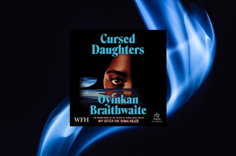 Cursed Daughters by Oyinkan Braithwaite