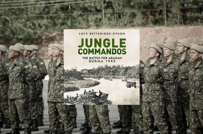 Jungle Commandos: The Battle for Arakan, Burma 1945 by Lucy Betteridge-Dyson - 9781472866653