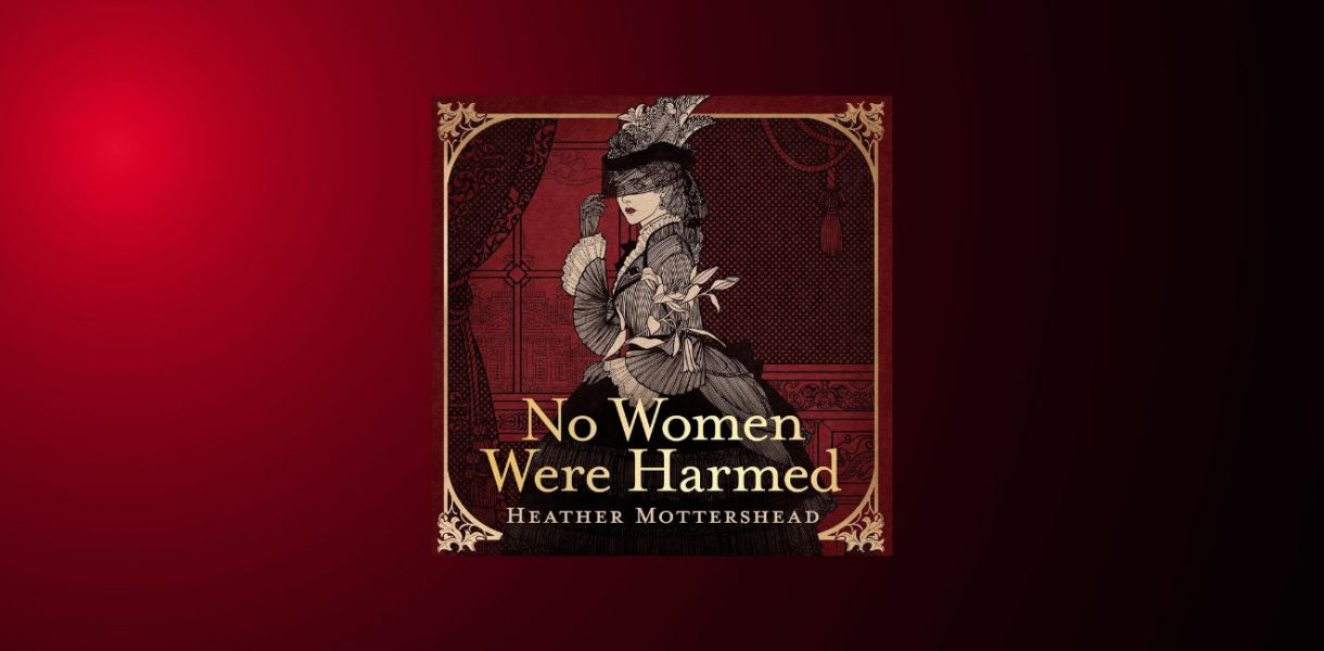 No Women Were Harmed by Heather Mottershead - 9781405559522