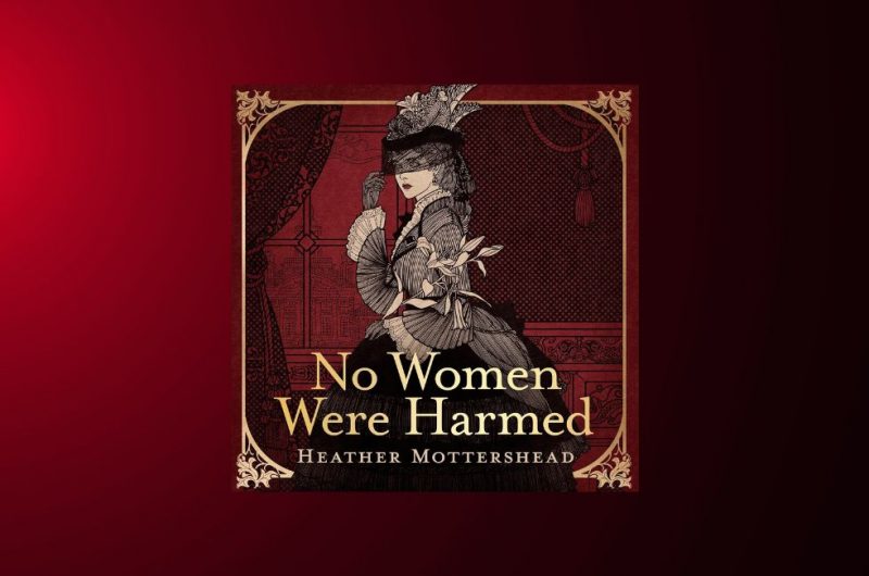 No Women Were Harmed by Heather Mottershead - 9781405559522