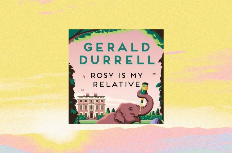 Rosy Is My Relative by Gerald Durrell - 9781447214502