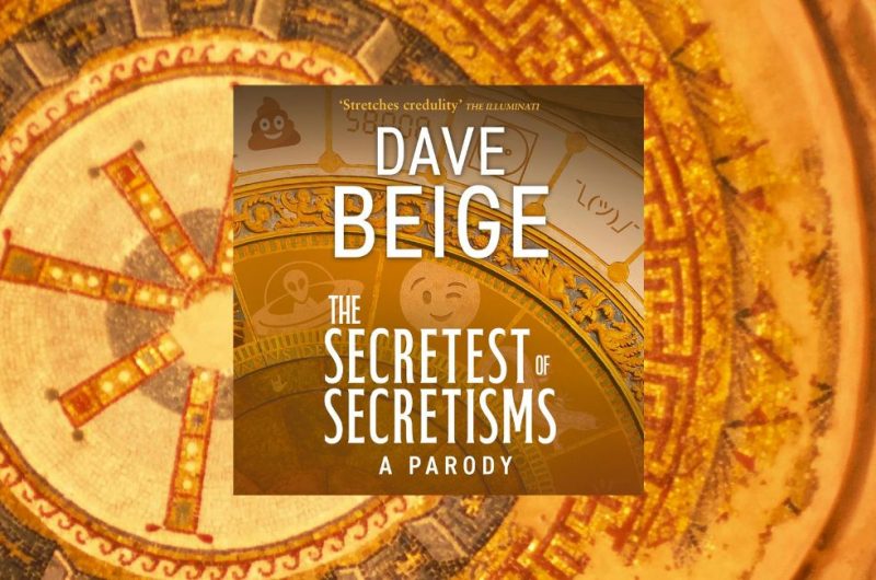 THE SECRETEST OF SECRETISMS by Dave Beige - 9780008783150