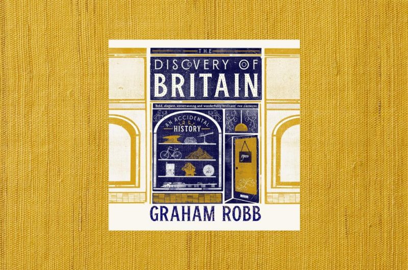 The Discovery of Britain by Graham Robb
