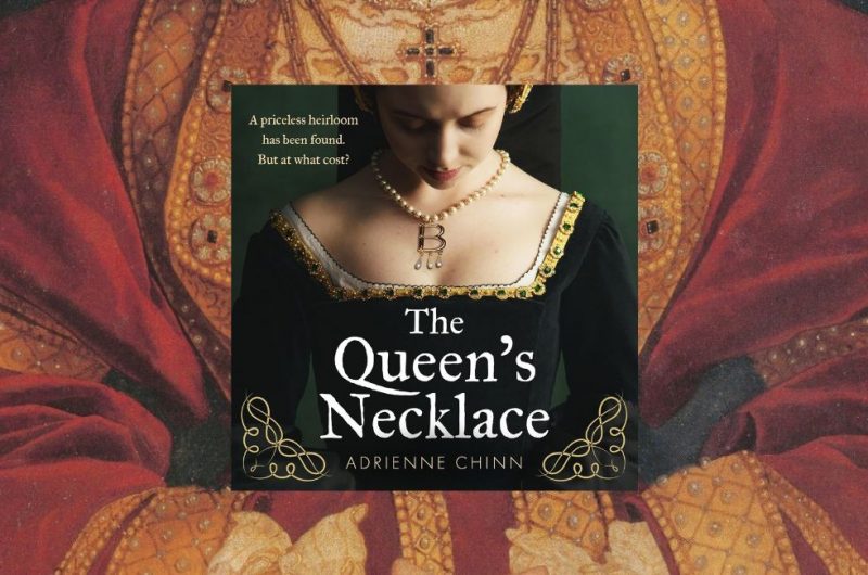 THE QUEEN’S NECKLACE by Adrienne Chinn - 9780008787271