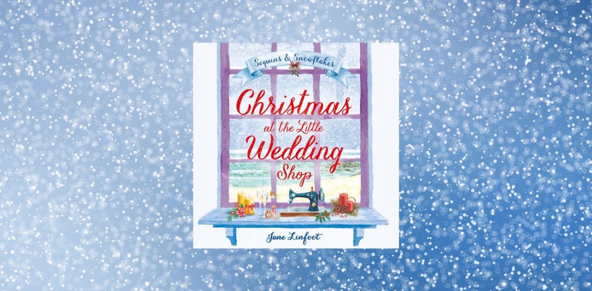 CHRISTMAS AT THE LITTLE WEDDING SHOP by Jane Linfoot
