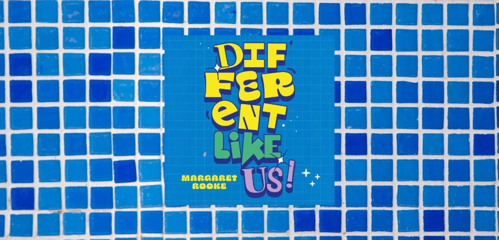 Different Like Us! by Margaret Rooke - 9781399832502