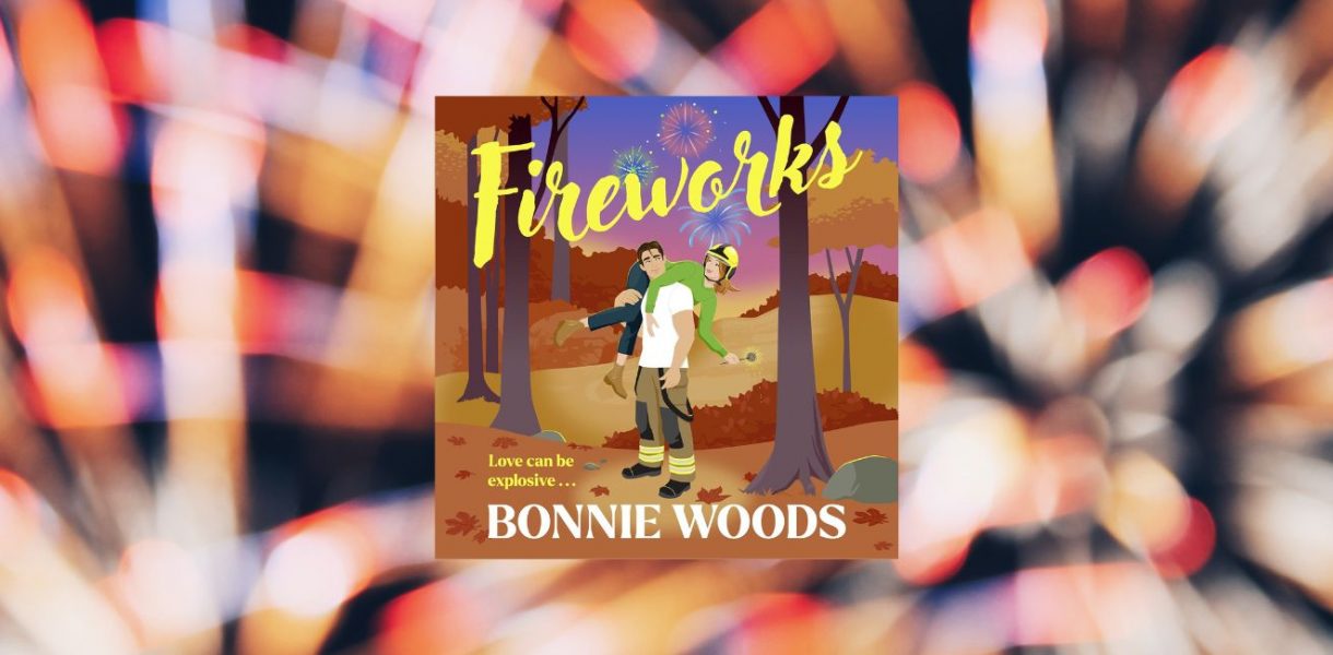 FIREWORKS: Scottish Spice book 2 by Bonnie Woods - 9780008753504
