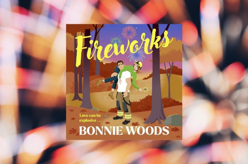 FIREWORKS: Scottish Spice book 2 by Bonnie Woods - 9780008753504