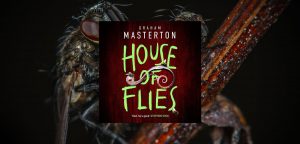 House of Flies
