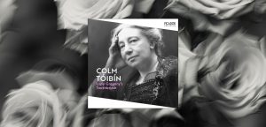 Lady Gregory's Toothbrush by Colm Toibin
