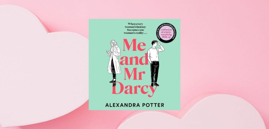 Me and Mr Darcy by Alexandra Potter - 9781035083404