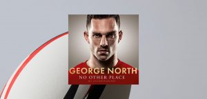 NO OTHER PLACE: My Autobiography by George North