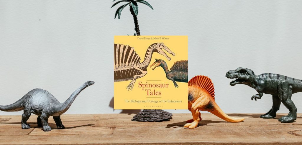 Spinosaur Tales: The Biology and Ecology of the Spinosaurs by David Hone & Mark Witton