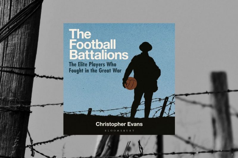 The Football Battalions by Christopher Evans
