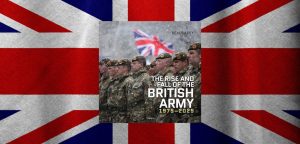 The Rise and Fall of the British army by Ben Barry