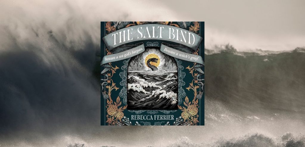 The Salt Bind by Rebecca Ferrier - 9781408748695
