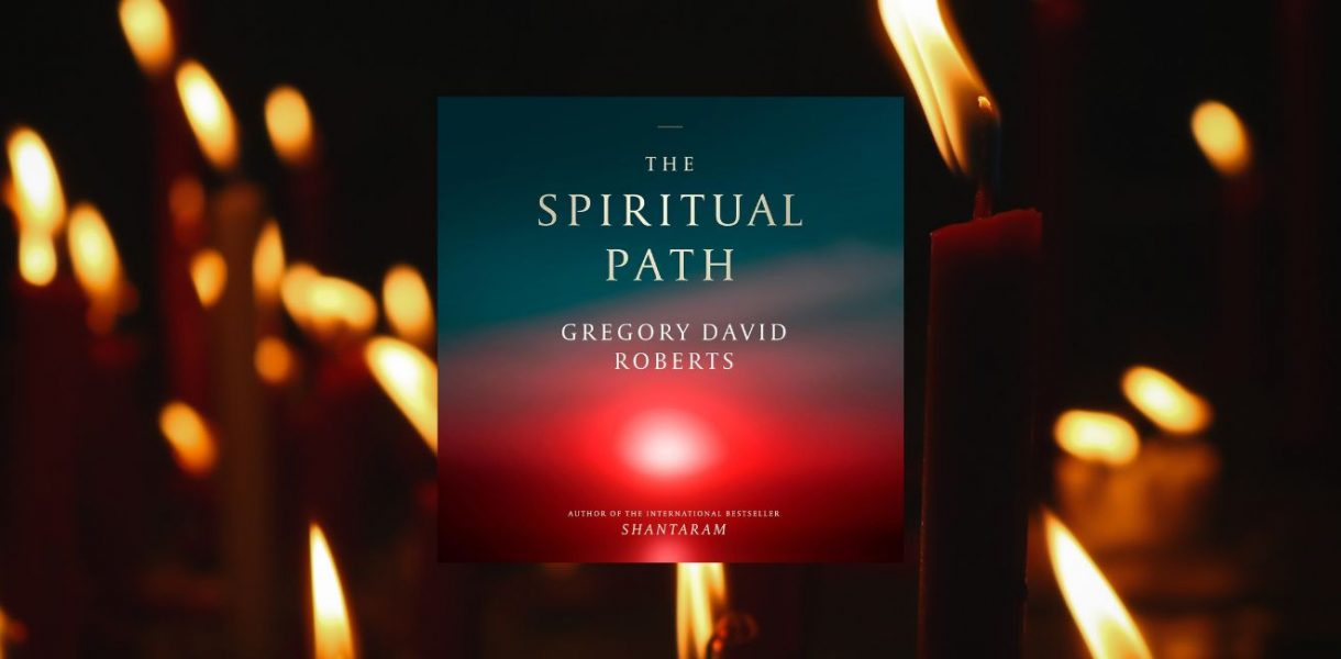 The Spiritual Path by Gregory David Roberts - 9781405559867