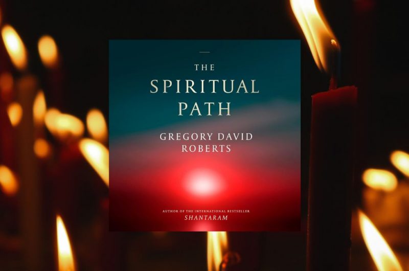 The Spiritual Path by Gregory David Roberts - 9781405559867
