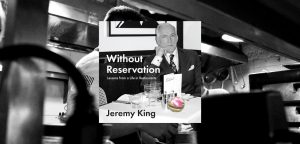 Without Reservation by Jeremy King - 9780008599058
