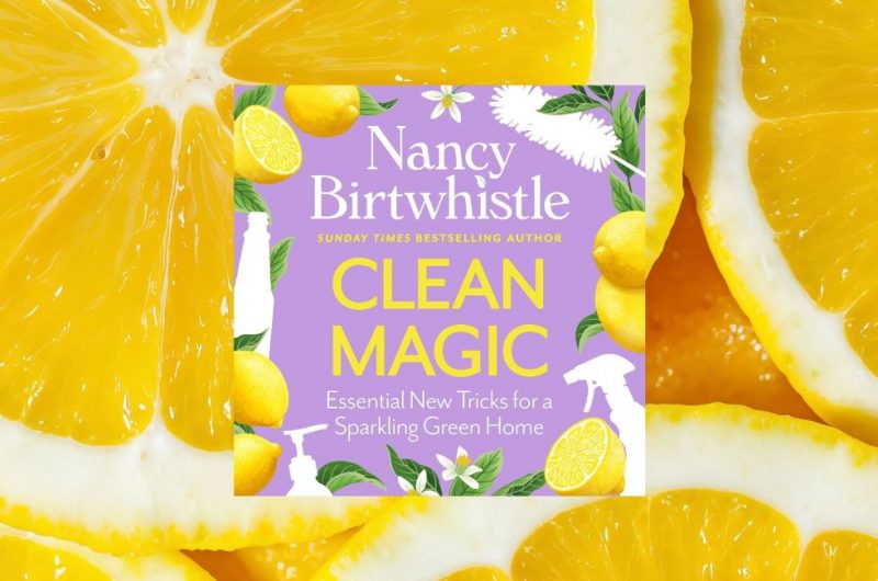 Clean Magic: Essential New Tricks for a Sparkling Green Home by Nancy Birtwhistle