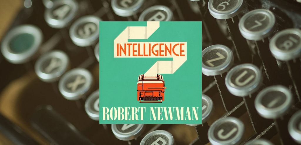 Intelligence by Robert Newman