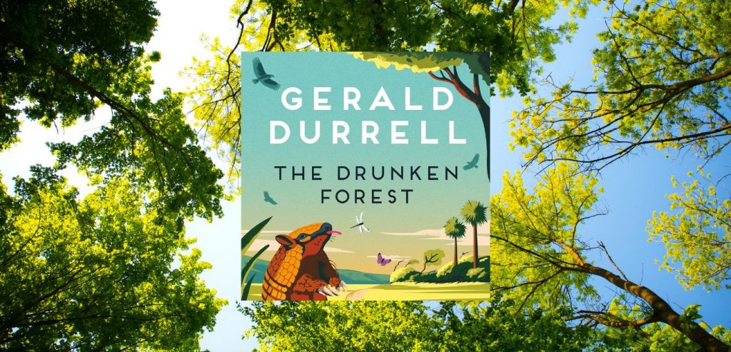 The Drunken Forest by Gerald Durrell