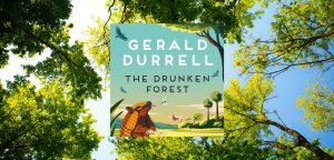 The Drunken Forest by Gerald Durrell