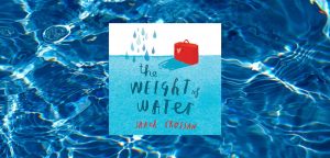 The Weight of Water by Sarah Crossan