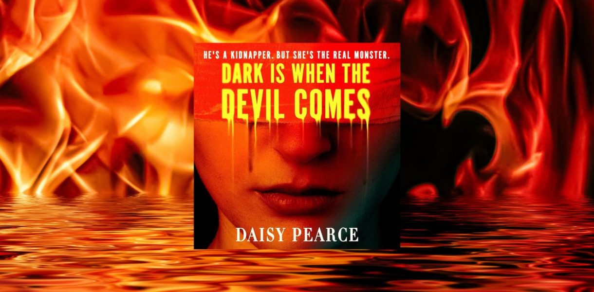 Dark is When the Devil Comes by Daisy Pearce