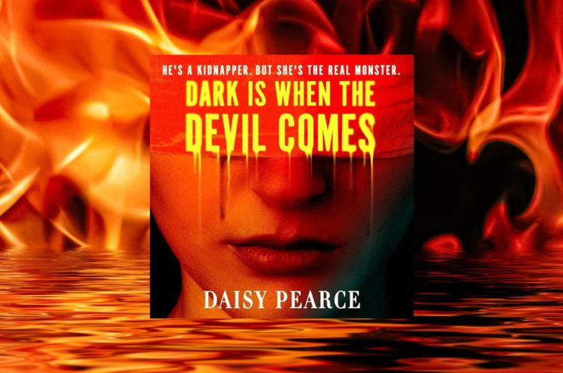 Dark is When the Devil Comes by Daisy Pearce