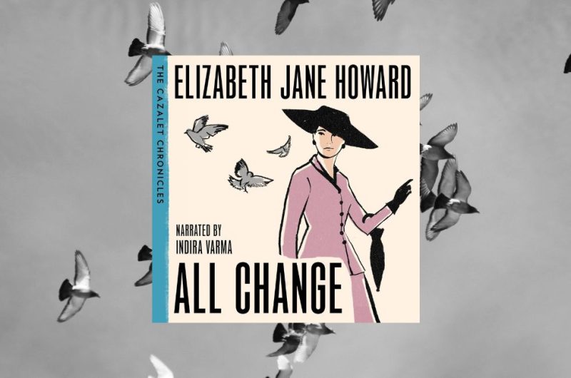 All Change: The Beloved Fifth Instalment in The Cazalet Chronicles
