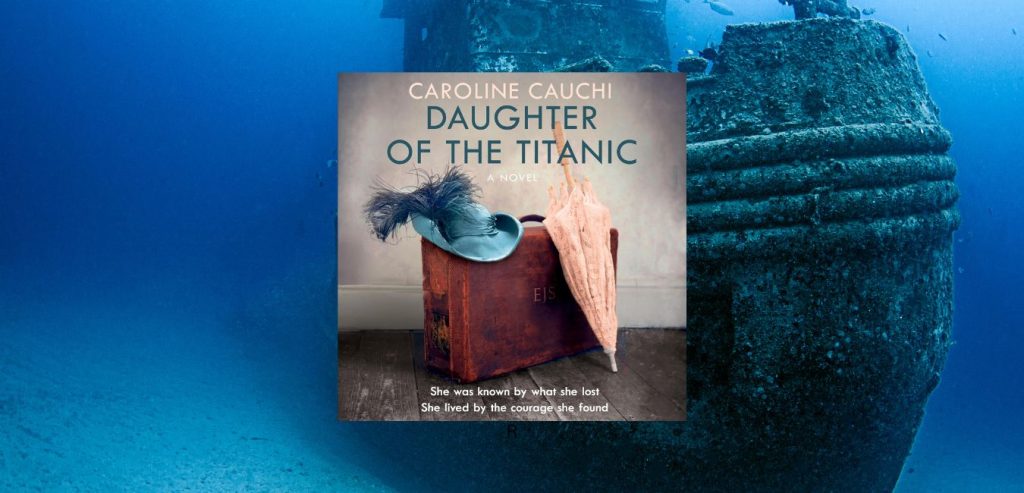 DAUGHTER OF THE TITANIC by Caroline Cauchi