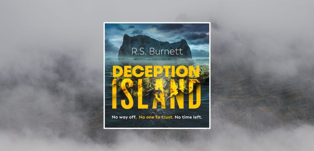 DECEPTION ISLAND by R.S. Burnett